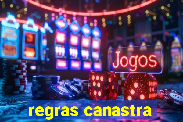 regras canastra